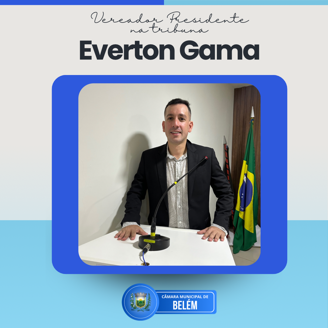 Presidente Everton Gama parabeniza Igreja Presbiteriana e atletas de taekwondo e convida população para próxima sessão da Câmara
